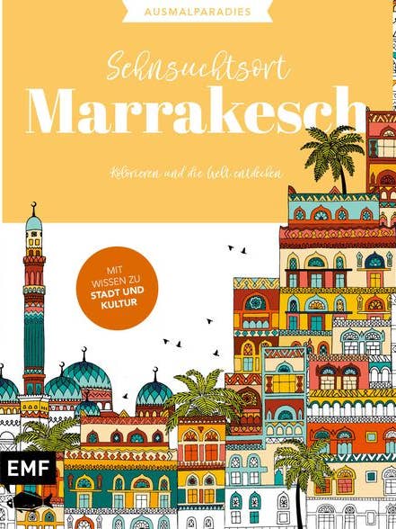 Colouring paradise — a place of longing for Marrakesh for wholesale by EMF Verlag - Edition Michael Fischer
