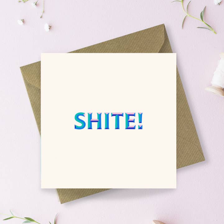 Shite! Greetings Card for wholesale by Sayers Studio