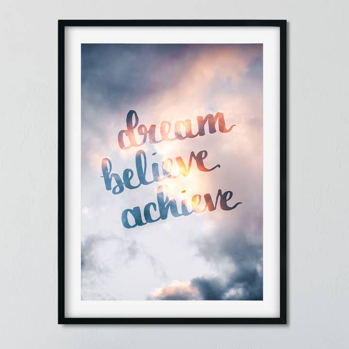 Dream Believe Achieve Print for wholesale by Hot Fresh Bright