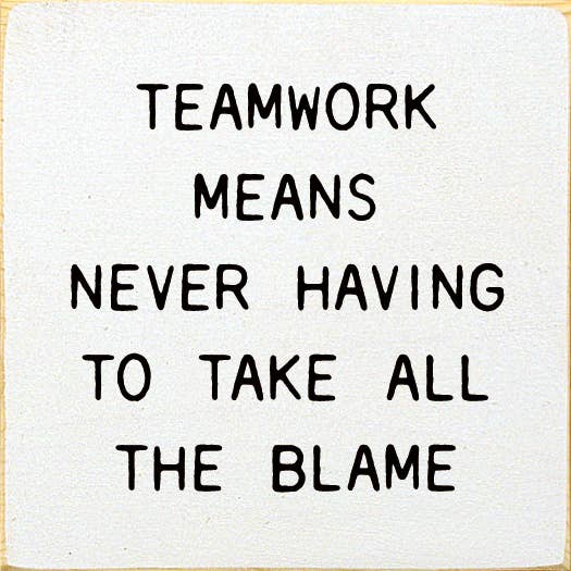 Le travail d'équipe signifie ne jamais avoir à assumer toute la responsabilité pour la vente par SAWDUST CITY