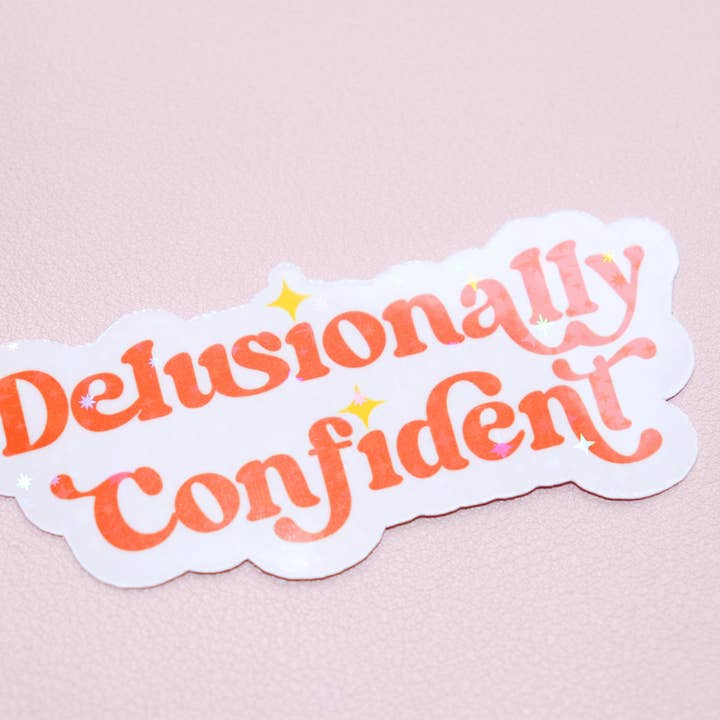 Autocollant de Confiance Délirante - Delulu - Affirmation pour la vente par Espyz Studio