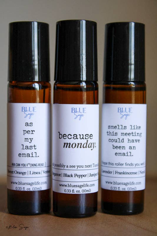 Blue Sage - Wholesale Essential Oil Roll-On - "Because, Monday." Essential Oil Aromatherapy Roller3