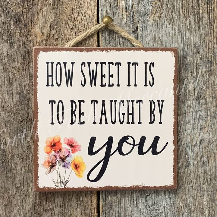 How Sweet It Is To be Taught By You, Teacher Gift for wholesale by North Fork Mercantile