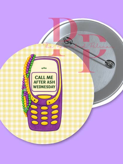 Llámame después del miércoles de ceniza botón de carnaval. para venta al por mayor de The Panicked Pelican