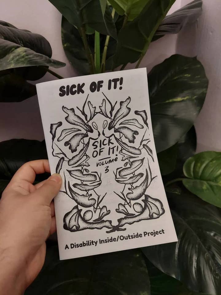 Sick Of It! Vol 3- Disability and Prison Abolition Zine for wholesale by Fierce Invalids
