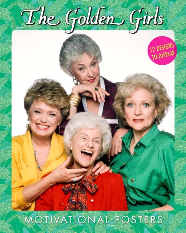 Microcosm Publishing & Distribution - Wholesale Poster - The Golden Girls Motivational Posters: 12 Designs to Display0