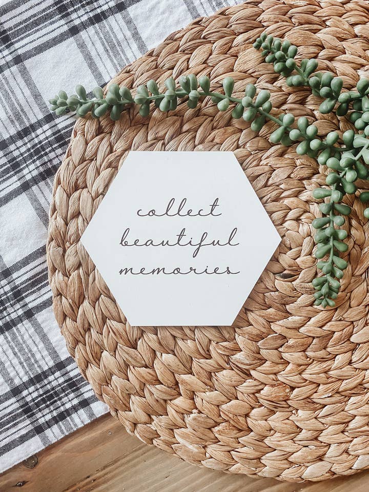 Collect Beautiful Memories Mini Sign for wholesale by Magnolia Makers