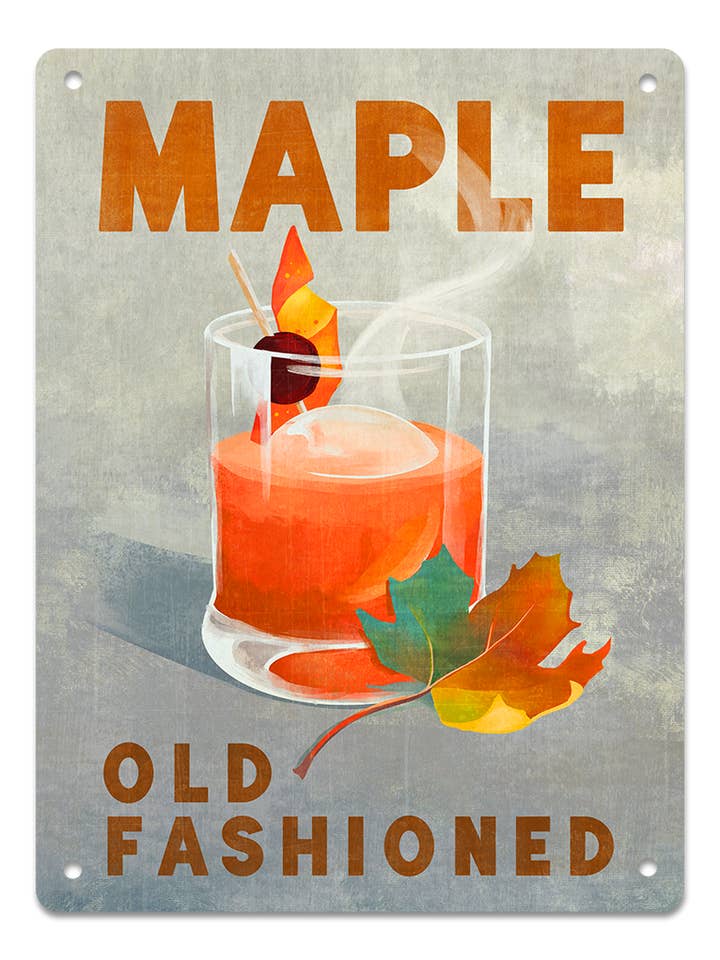 Maple Old Fashioned: Alcohol & Cocktail Aluminum Sign Art for wholesale by Mid State Signs