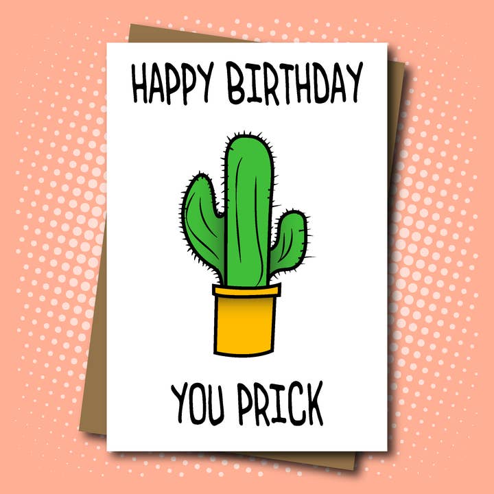 Happy Birthday You Prick - Cactus Themed Birthday Card for wholesale by Maya Rose Creations