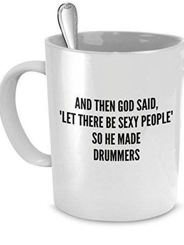 And Then God Said Let Drummers Mug for wholesale by CustomHappy