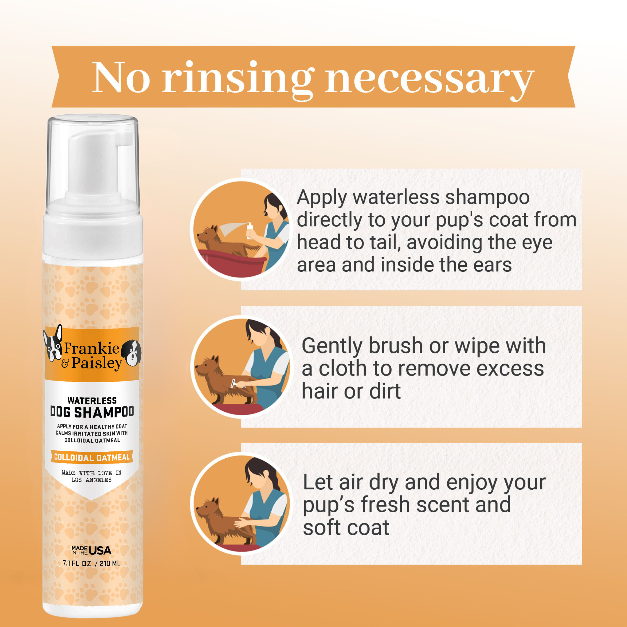 Frankie & Paisley Pet Products - Wholesale Pet Shampoo - Dog - Waterless Foaming Dog Shampoo with Colloidal Oatmeal - 7.1oz4