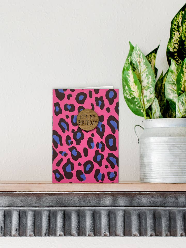It's my Birthday | Animal Print Birthday Card for wholesale by KDee Designs
