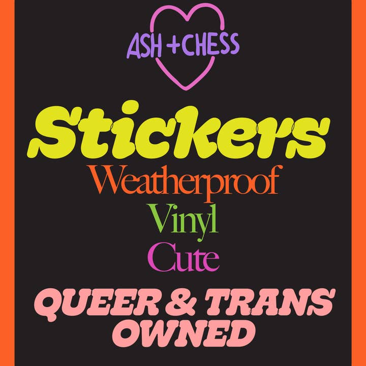 Ash + Chess - Wholesale Sticker - Sticker - Take Up Space1