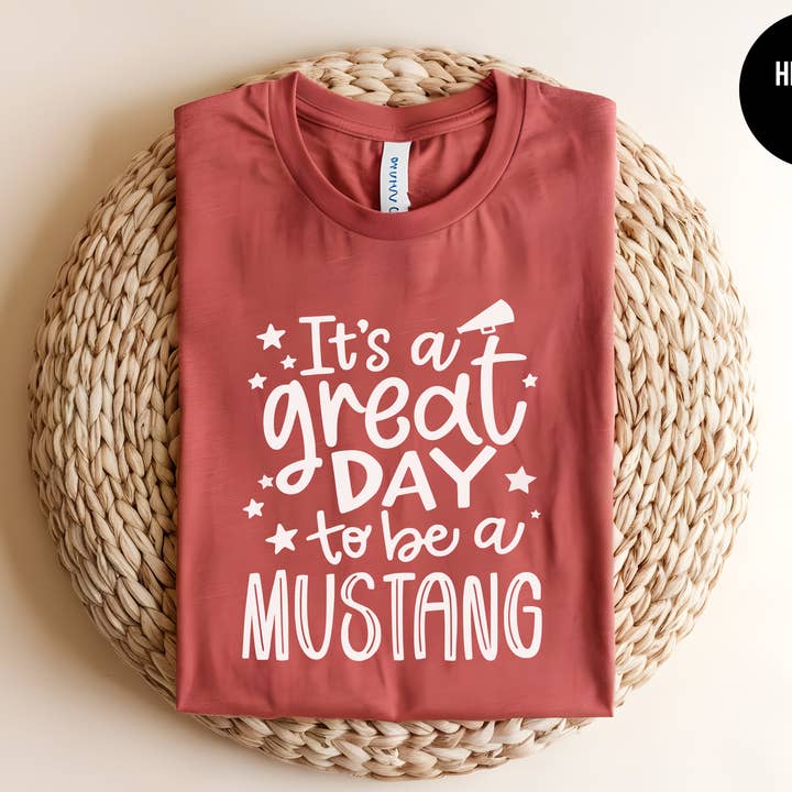 It's A Great Day To Be A Mustang for wholesale by The Shirt Republic