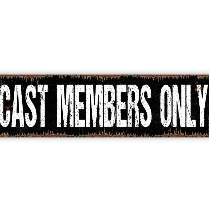 Black Hills Wildwoods - Wholesale Sign - Cast Members Only Sign - Play Playhouse Drama Studio VIP Backstage Rustic Street Metal Sign or Door Name Plate Plaque