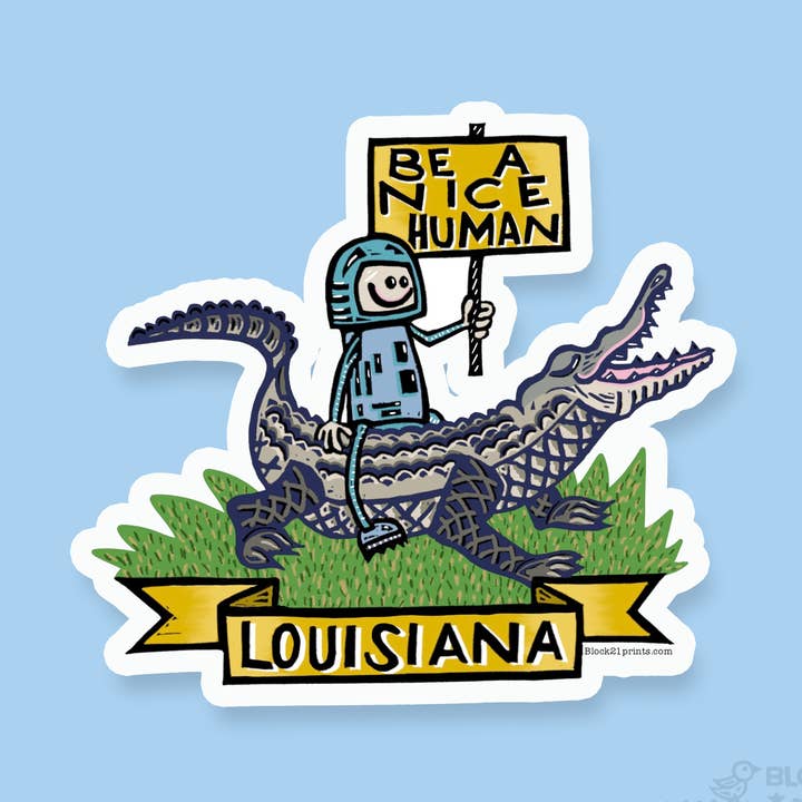 Autocollant "Louisiana Be A Nice Human" – Décalque de la gentillesse du Bayou pour la vente par Block21Prints