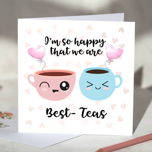I am so happy that we are Best Teas Greeting Card for wholesale by Beauty and the Button