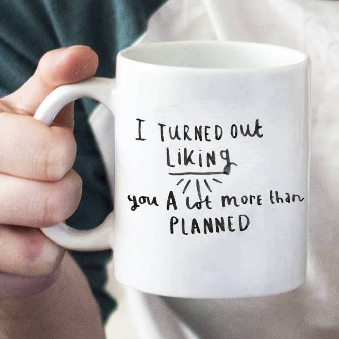 Ellie Ellie LTD - Wholesale Coffee Mug - 'I Turned Out Liking You A Lot More Than Planned' Mug0