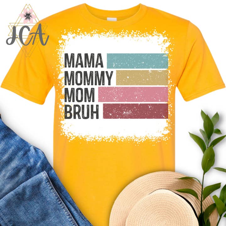Jocelyn's Comfy Apparel - Wholesale Screen Printed T-Shirt - Women's - Mama Mommy Mom Bruh Shirt, Bleached Mama Shirt1