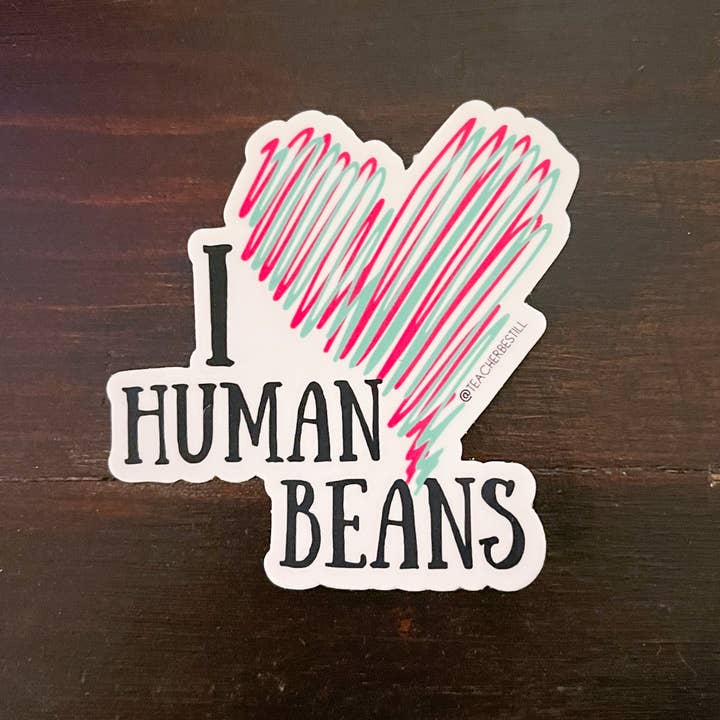 Human Beans Sticker for wholesale by The Educators Mercantile by Teacher, Be Still