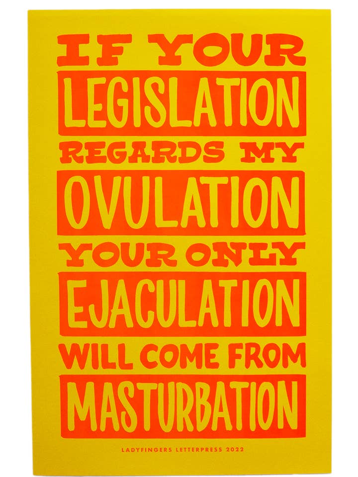 Protestposter zur Gesetzgebung - Menge 25 für den Großhandel von Ladyfingers Letterpress