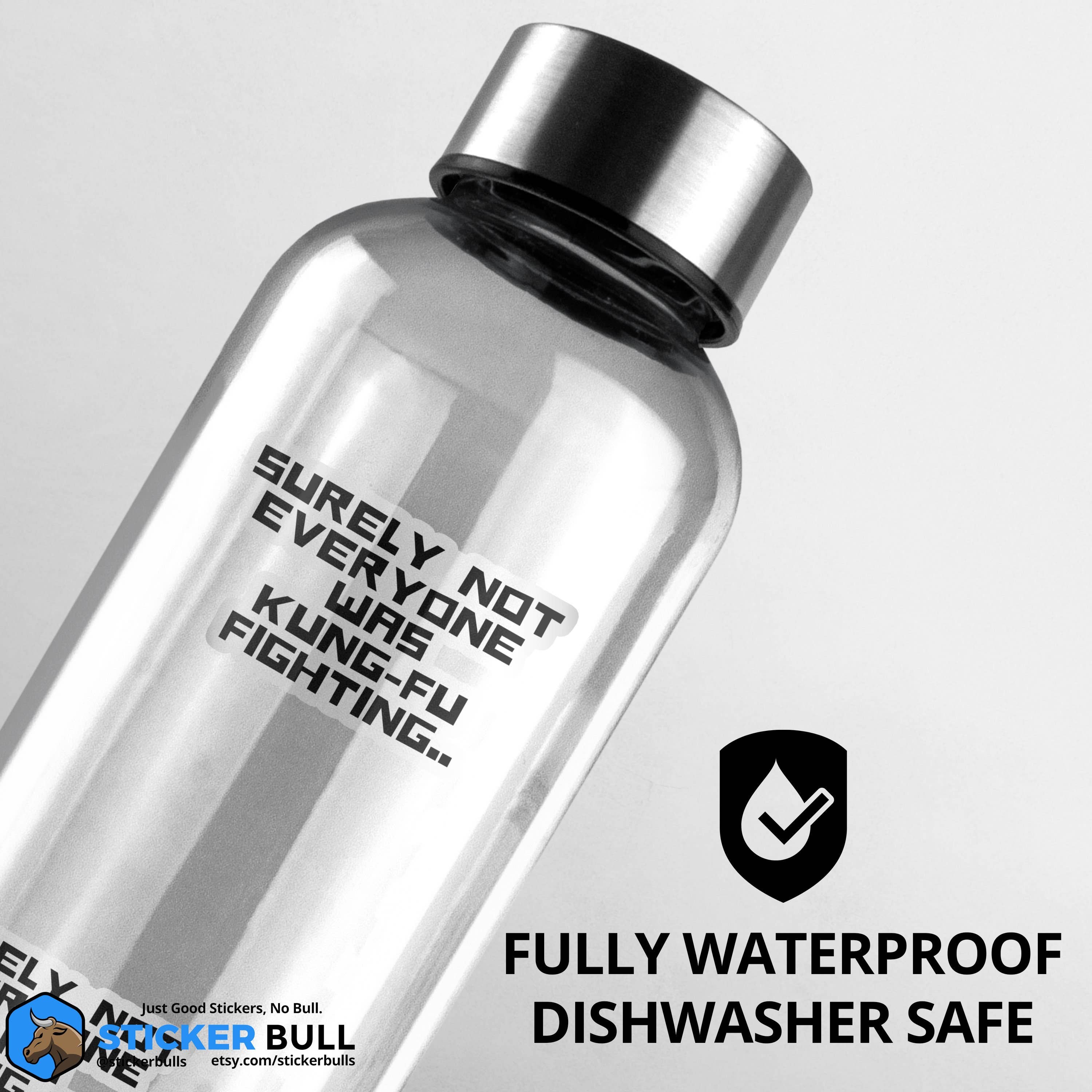 Sticker Bull - Wholesale Sticker - Surely Not Everyone Was Kung Fu Fighting Sticker, Funny Meme Sticker, Kung Fu Parody Sticker, Vinyl Sticker, Water Bottle, Hydroflask4