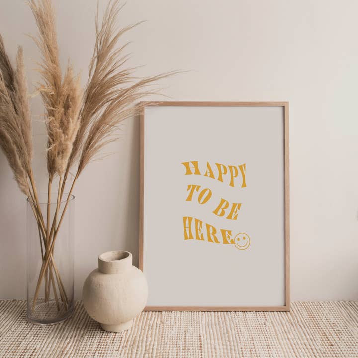 Happy To Be Here Print for wholesale by Allyson Marie Design