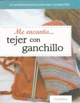 Giron Spanish Books - Wholesale Crafts, Hobbies & DIY - Me encanta tejer con ganchillo0