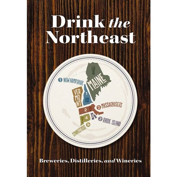 Buvez le Nord-Est : Brasseries, Distilleries et Vignobles pour la vente par Microcosm Publishing & Distribution