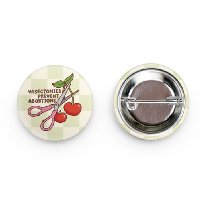 Les vasectomies préviennent l'avortement Bouton épingle Pro Choix pour la vente par Articuh