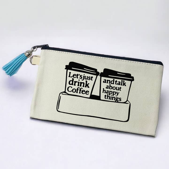 Drink Coffee and Happy Things Small Canvas Pouch Bag for wholesale by Anna B. Shop