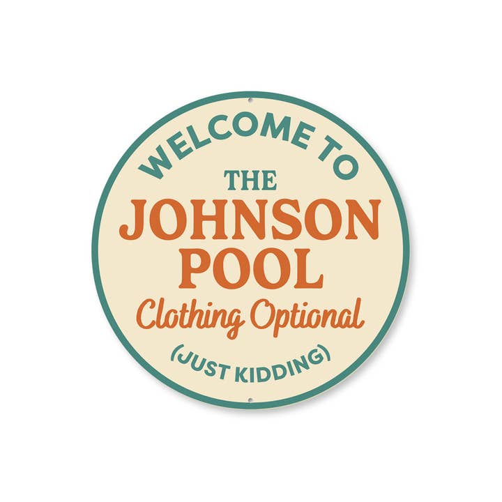 Personalized Welcome To The Pool Clothing Optional Sign for wholesale by Lizton Sign Shop, Inc