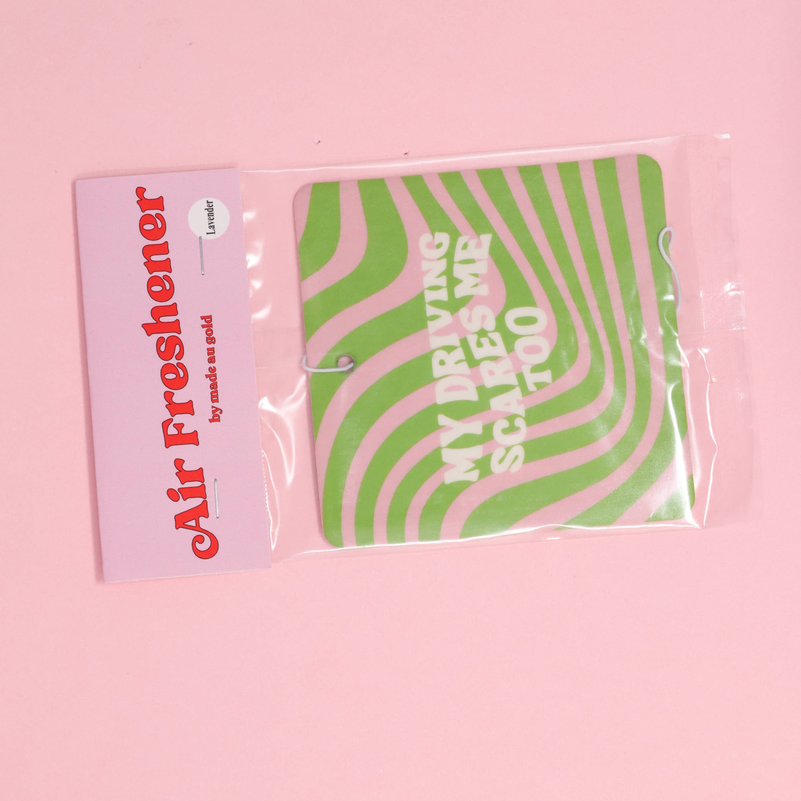 Made Au Gold – Großhandel Auto-Lufterfrischer – Damen – Mein Fahren macht mir auch Angst Lufterfrischer2