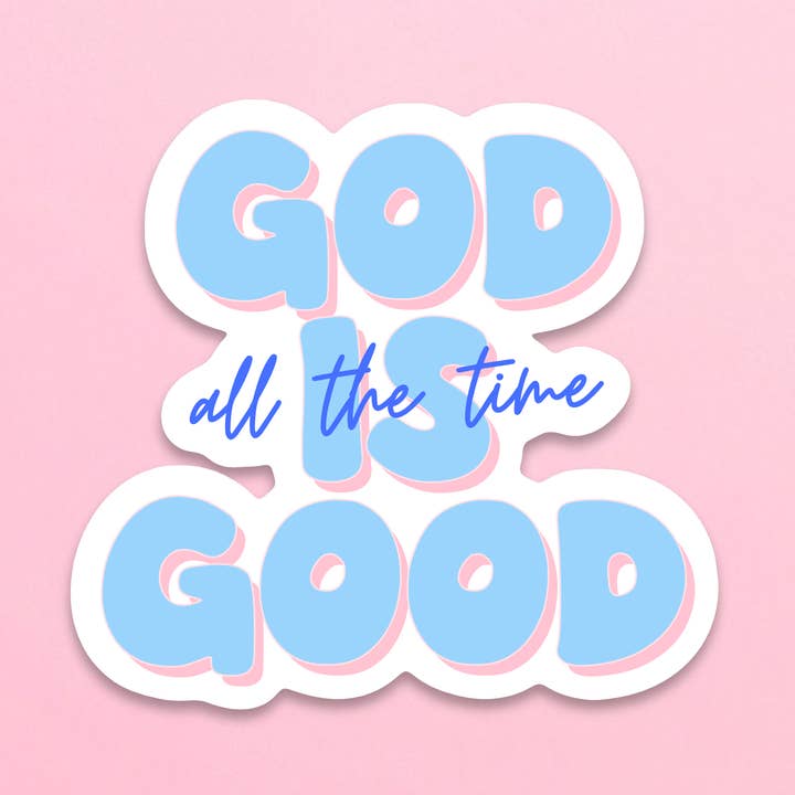 Pegatina Resistente al Agua "Dios es Bueno Todo el Tiempo" para venta al por mayor de The Sunday Disco