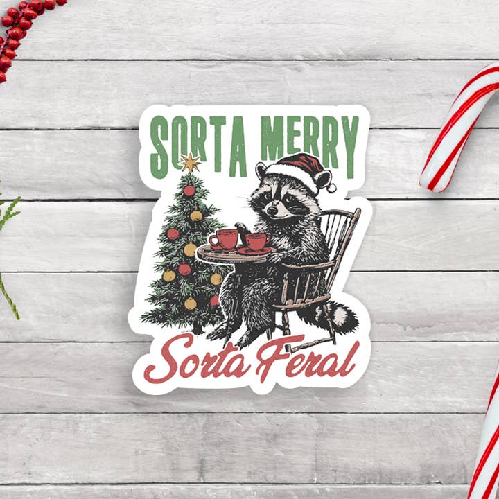 Sorta Merry Sorta Feral Vinyl Sticker for wholesale by Expression Design Co