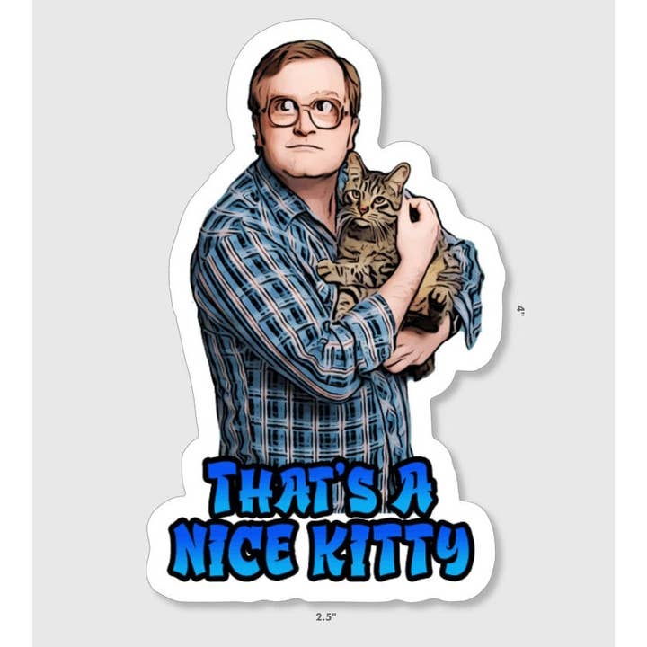Otto's Grotto - Wholesale Sticker - Trailer Park Boys Bubbles Sticker | NICE Kitty Funny Cat