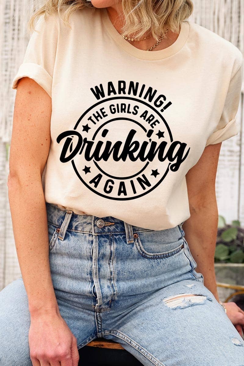 COLORBEAR - Wholesale T-Shirt (Graphic) - Women's - WARNING! THE GIRLS ARE DRINKING AGAIN Graphic Tee6