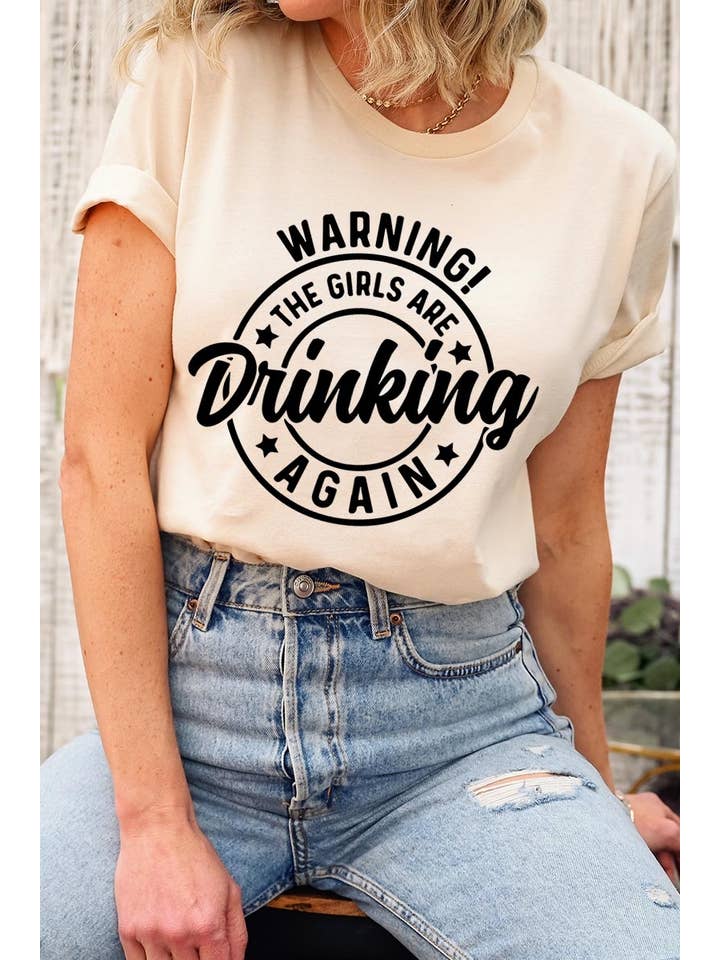 COLORBEAR - Wholesale T-Shirt (Graphic) - Women's - WARNING! THE GIRLS ARE DRINKING AGAIN Graphic Tee6