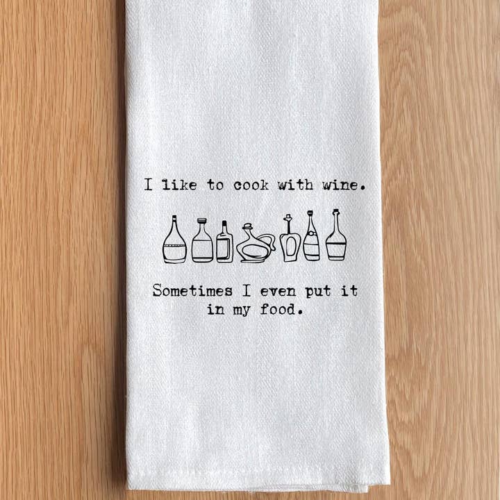 J'aime cuisiner avec du vin. Parfois, je le mets même dans ma nourriture. pour la vente par Second Nature by Hand