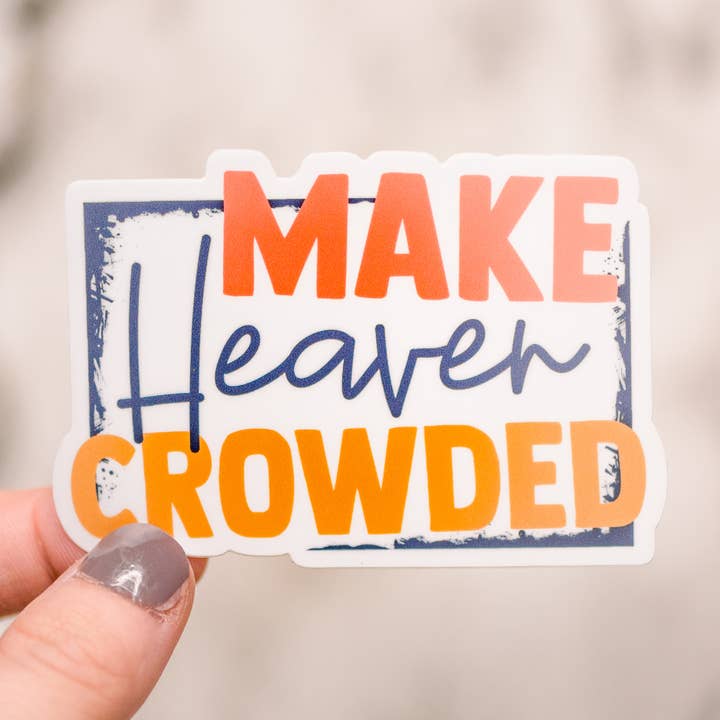 Haz que Heave esté abarrotado, transparente, adhesivo de vinilo, 3 x 3 pulgadas. para venta al por mayor de Savannah and James Co