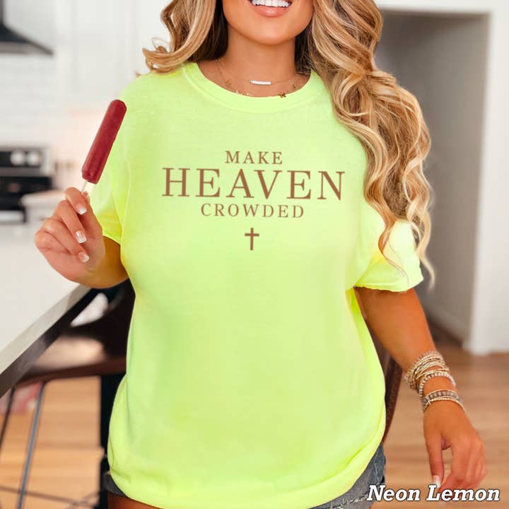 Shoppe SHC - Wholesale T-Shirt (Graphic) - Women's - Make Heaven Crowded Christian Graphic Shirt | Comfort Color6