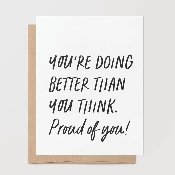 Encouragement – Doing Better Than You Think Greeting Card for wholesale by Goodly Press | Modern Cards for Life’s Real Moments