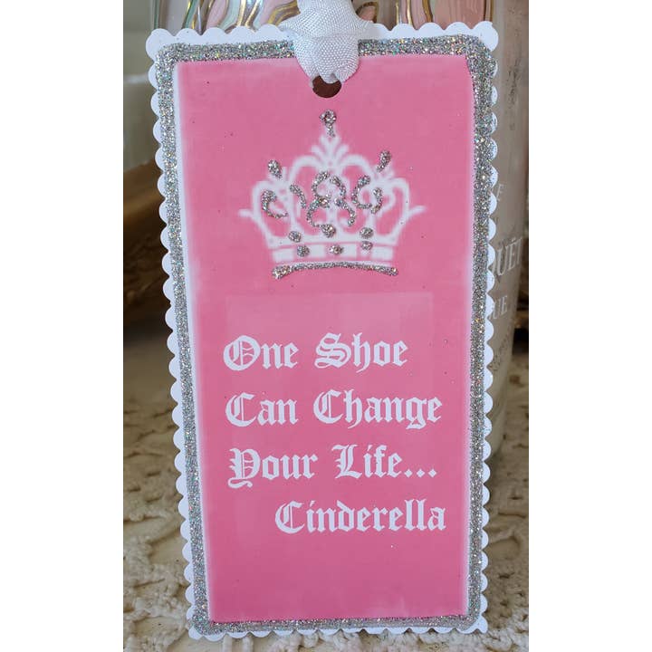 Little Heart Designs - Wholesale Gift Tag - Cinderella Crown One Shoe Can Change Your Life Gift Tag