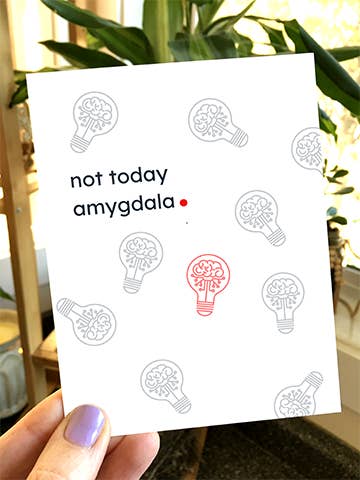 Note Card - not today amygdala. for wholesale by Carrie Anne Arts co.