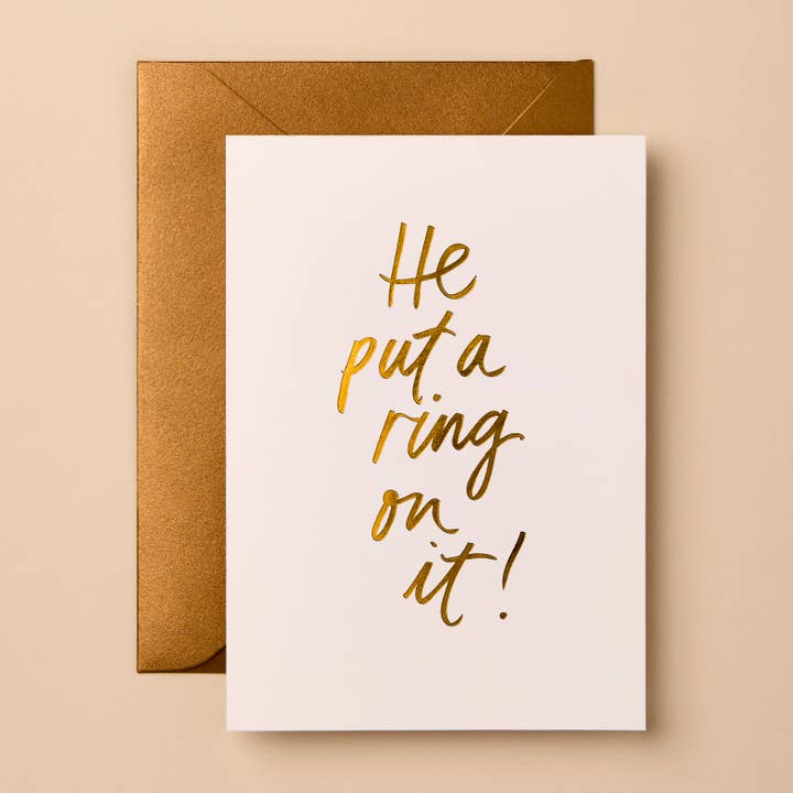 He Put A Ring On It! | Engagement Foil Greeting Card for wholesale by Gabrielle & Celine Greeting Cards Australia