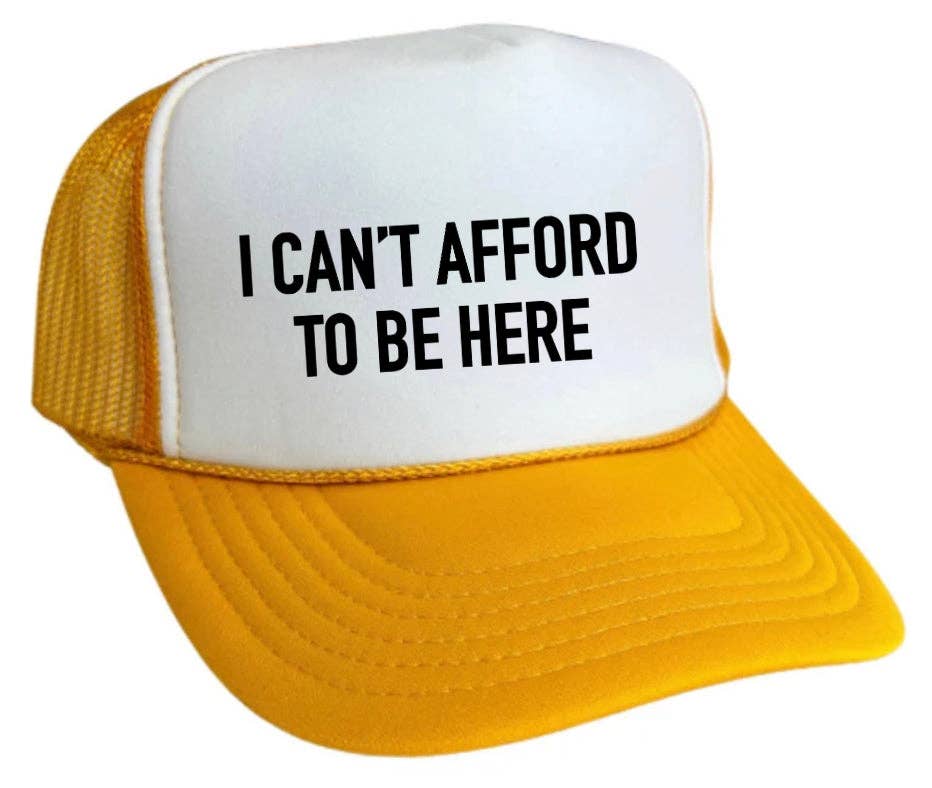 Inappropriate Trucker Hats - Wholesale Trucker Hat - Unisex - I Can’t Afford To Be Here Trucker Hat9