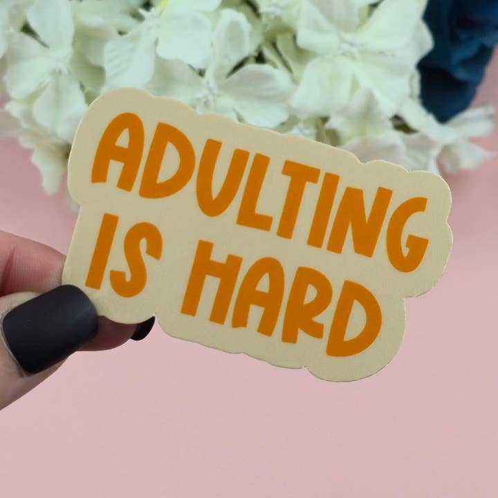Pegatina Impermeable - Ser Adulto es Difícil Pegatina Individual - Pegatina Sarcástica - Pegatina Divertida - Descarada para venta al por mayor de The Grumpy Tortoise