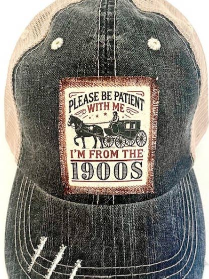 "PLEASE BE PATIENT WITH ME" DISTRESSED TRUCKER HAT #278 for wholesale by Jana's Flannels