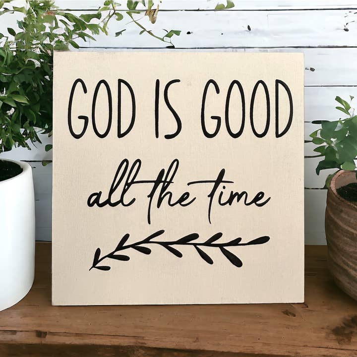Inkwood Crafters - Wholesale Sign - God is Good all the time - Rustic Wood Christian Sign