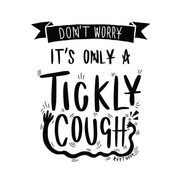 It's Only A Tickly Cough - T-Shirt (Schwarz oder Weiß) für den Großhandel von Reyt Good Illustration